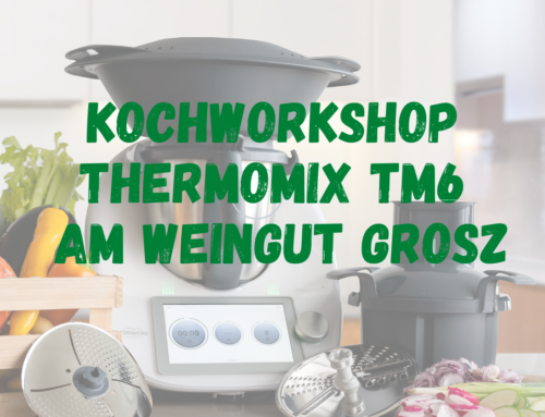 Kochworkshops am Weingut Grosz